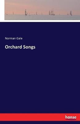 Orchard Songs (Paperback)