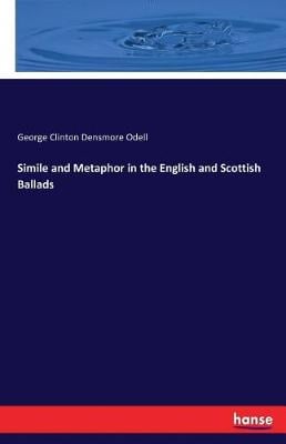Simile and Metaphor in the English and Scottish Ballads (Paperback)