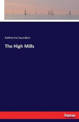 The High Mills (Paperback)