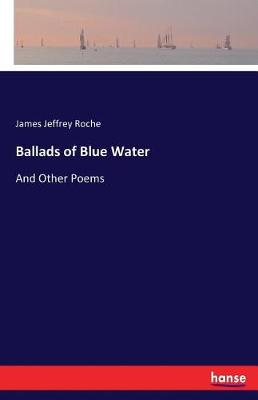 Ballads of Blue Water (Paperback)