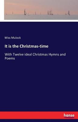 It Is the Christmas-Time (Paperback)