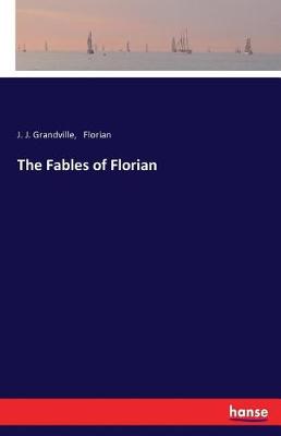 The Fables of Florian (Paperback)