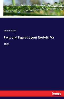 Facts and Figures about Norfolk, Va (Paperback)