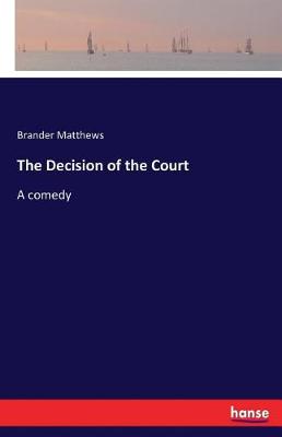 The Decision of the Court (Paperback)