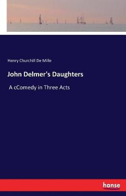 John Delmer's Daughters (Paperback)