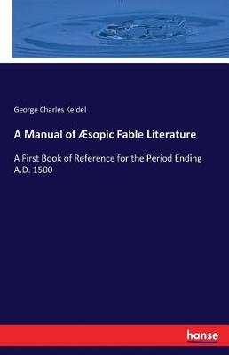 A Manual of Aesopic Fable Literature (Paperback)