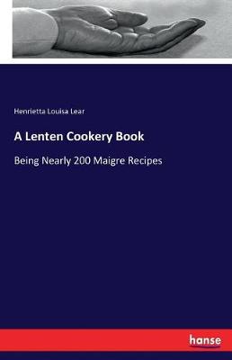 A Lenten Cookery Book (Paperback)