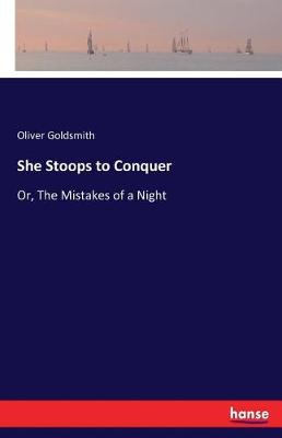 She Stoops to Conquer (Paperback)