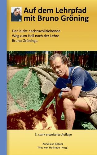 Auf Dem Lehrpfad Mit Bruno Groning (Paperback)