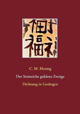 Der Steineiche Goldene Zweige (Paperback)
