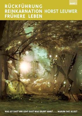 Ruckfuhrungen, Reinkarnation, Fruhere Leben (Paperback)