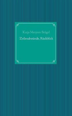 Zeilenabstande, Ruckblick (Paperback)