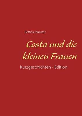 Costa Und Die Kleinen Frauen (Paperback)