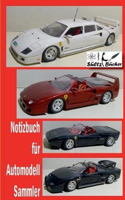 Notizbuch Fur Automodell-Sammler (Paperback)