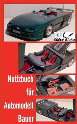 Notizbuch Fur Automodell-Bauer (Paperback)
