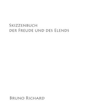 Skizzenbuch Der Freude Und Des Elends (Paperback)