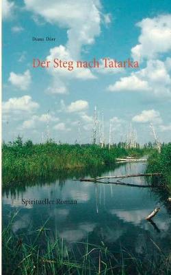 Der Steg Nach Tatarka (Paperback)