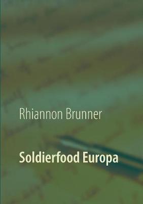 Soldierfood Europa (Paperback)
