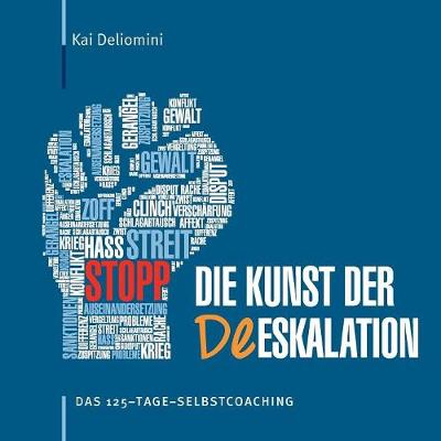 Die Kunst Der Deeskalation (Paperback)