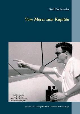 Vom Moses Zum Kapitan (Paperback)