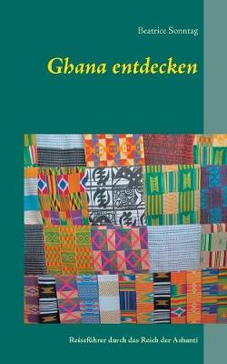 Ghana Entdecken (Paperback)