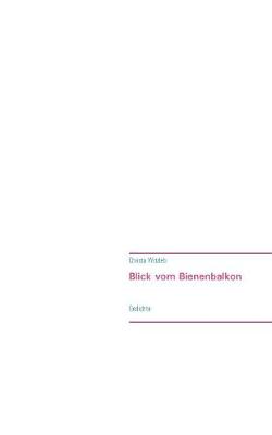 Blick Vom Bienenbalkon (Paperback)
