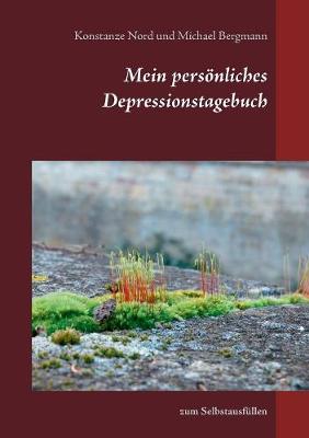 Mein Personliches Depressionstagebuch (Paperback)