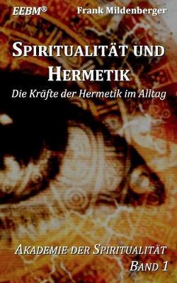 Spiritualitat Und Hermetik (Paperback)