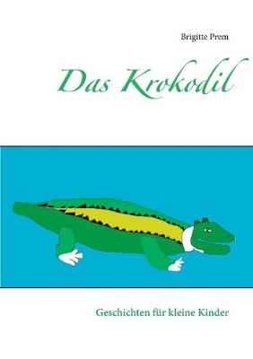 Das Krokodil (Paperback)