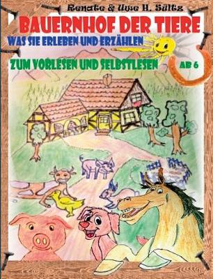 Bauernhof Der Tiere - Was Sie Erleben Und Erzahlen (Paperback)