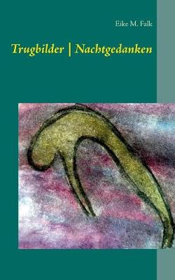 Trugbilder - Nachtgedanken (Paperback)
