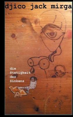 Die Stetigkeit Des Sinkens (Paperback)