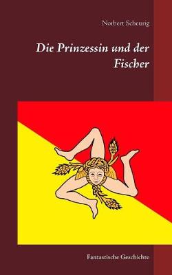 Die Prinzessin Und Der Fischer (Paperback)