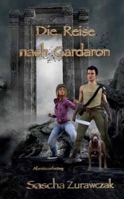 Die Reise Nach Gardaron (Paperback)