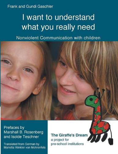 I Want to Understand What You Really Need (Paperback)