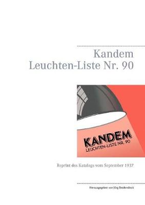 Kandem Leuchten-Liste NR. 90 (Paperback)