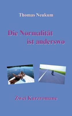 Die Normalitat Ist Anderswo (Paperback)
