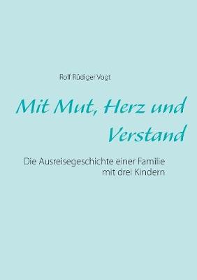 Mit Mut, Herz Und Verstand (Paperback)
