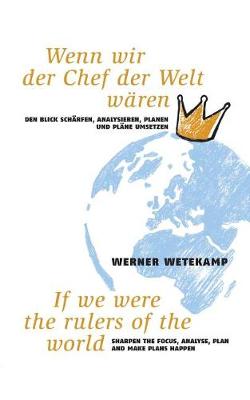 Wenn Wir Der Chef Der Welt Waren (Paperback)