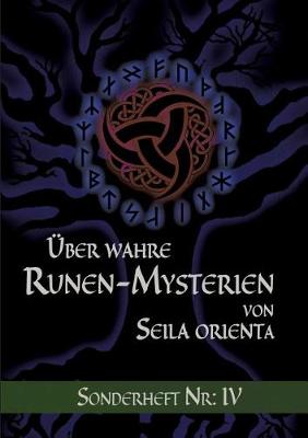 Uber Wahre Runen-Mysterien: IV (Paperback)
