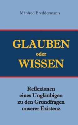 Glauben Oder Wisssen (Paperback)
