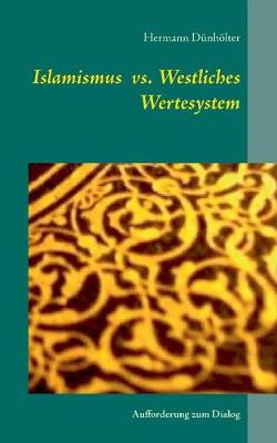 Islamismus vs. Westliches Wertesystem (Paperback)