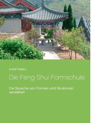 Die Feng Shui Formschule (Paperback)