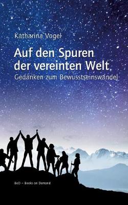 Auf Den Spuren Der Vereinten Welt (Paperback)
