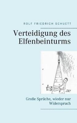 Verteidigung Des Elfenbeinturms (Paperback)