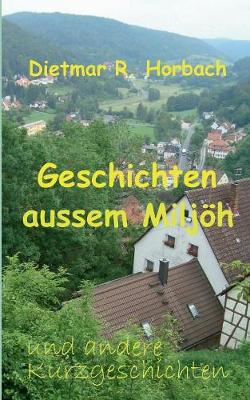 Geschichten Aussem Miljoh Und Andere Kurzgeschichten (Paperback)