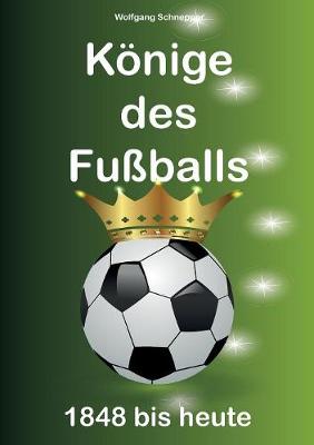Konige Des Fuballs (Paperback)