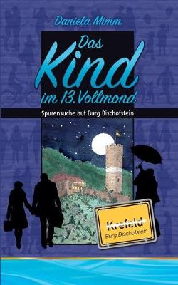 Das Kind Im 13. Vollmond (Paperback)