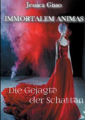 Die Gejagte Der Schatten (Paperback)
