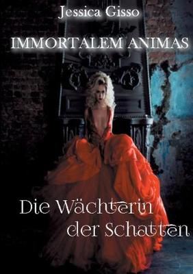 Die Wachterin Der Schatten (Paperback)